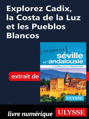 cover image of Explorez Cadix, la Costa de la Luz et les Pueblos Blancos